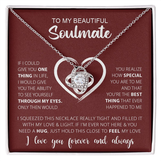 To My Beautiful Soulmate - I Love You, Forever & Always - Love Knot Necklace